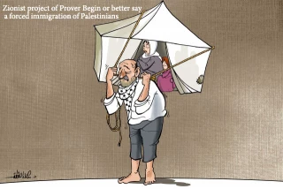 Zionist project of Prover Begin or better say a forced immigration of Palestinians