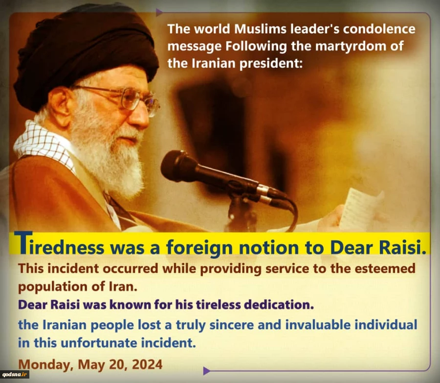 Message of world Muslims leader following martyrdom of Iran president